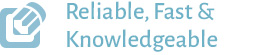 Reliable, Fast & Knowledgeable